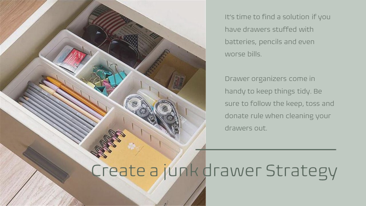 Create a junk drawer strategy